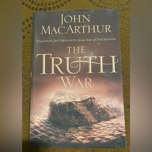 The Truth War by John MacArthur book